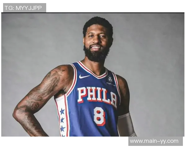 乔治在76人遭遇重大损失却意外获得巨额财富其他球队难以复制的案例